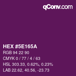 Color code: HEX #5E165A | qconv.com