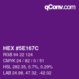 カラーコード: HEX #5E167C | qconv.com