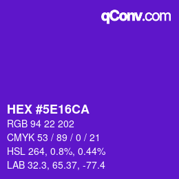 Color code: HEX #5E16CA | qconv.com