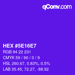 カラーコード: HEX #5E16E7 | qconv.com