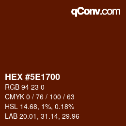 Color code: HEX #5E1700 | qconv.com