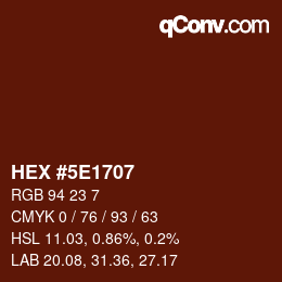 Color code: HEX #5E1707 | qconv.com