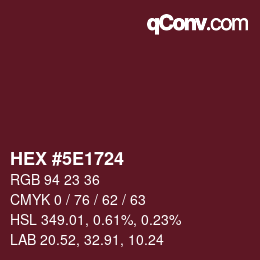 Color code: HEX #5E1724 | qconv.com