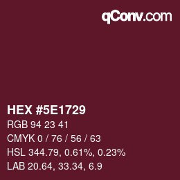 Color code: HEX #5E1729 | qconv.com