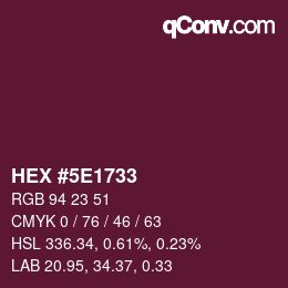 Color code: HEX #5E1733 | qconv.com