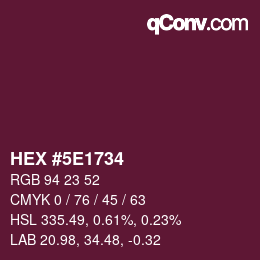 Color code: HEX #5E1734 | qconv.com