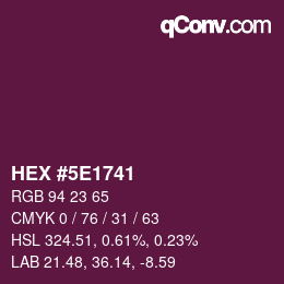 Color code: HEX #5E1741 | qconv.com