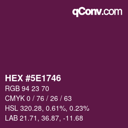 Color code: HEX #5E1746 | qconv.com