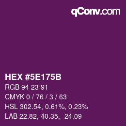 Color code: HEX #5E175B | qconv.com