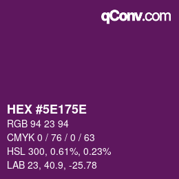 Color code: HEX #5E175E | qconv.com