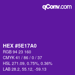 カラーコード: HEX #5E17A0 | qconv.com