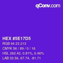 Color code: HEX #5E17D5 | qconv.com