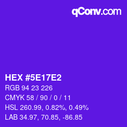 Color code: HEX #5E17E2 | qconv.com