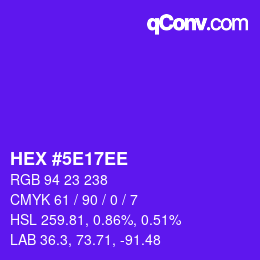 颜色代码: HEX #5E17EE | qconv.com