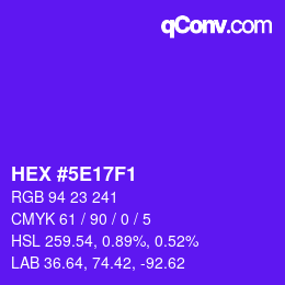 Color code: HEX #5E17F1 | qconv.com