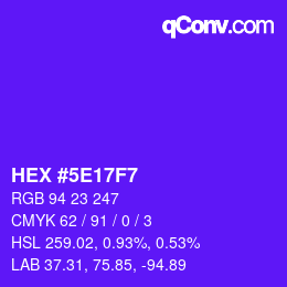 Color code: HEX #5E17F7 | qconv.com
