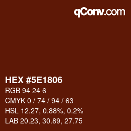 カラーコード: HEX #5E1806 | qconv.com
