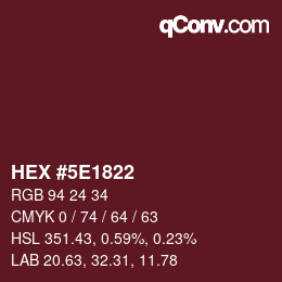 Color code: HEX #5E1822 | qconv.com