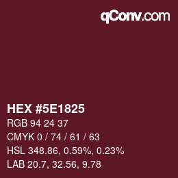 Color code: HEX #5E1825 | qconv.com