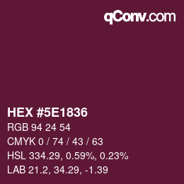 Color code: HEX #5E1836 | qconv.com