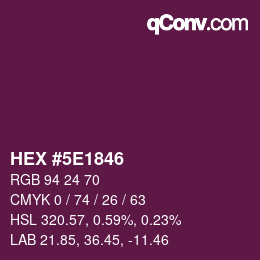 Color code: HEX #5E1846 | qconv.com