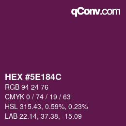カラーコード: HEX #5E184C | qconv.com