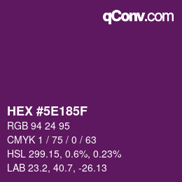 カラーコード: HEX #5E185F | qconv.com