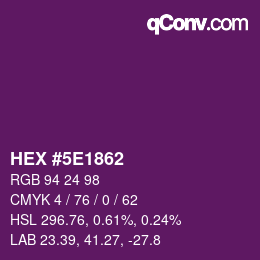 Color code: HEX #5E1862 | qconv.com