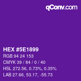 Color code: HEX #5E1899 | qconv.com