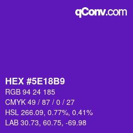 カラーコード: HEX #5E18B9 | qconv.com