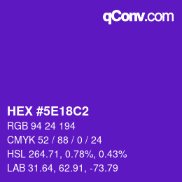 カラーコード: HEX #5E18C2 | qconv.com