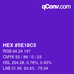カラーコード: HEX #5E18C5 | qconv.com