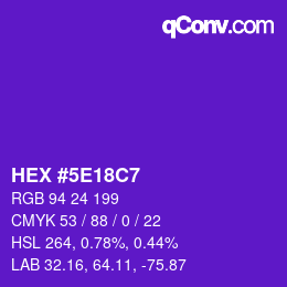 Color code: HEX #5E18C7 | qconv.com