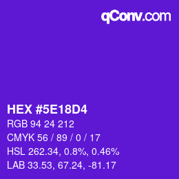 カラーコード: HEX #5E18D4 | qconv.com