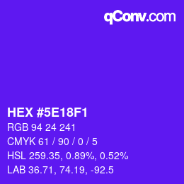 Color code: HEX #5E18F1 | qconv.com