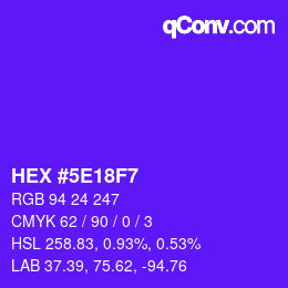 Color code: HEX #5E18F7 | qconv.com