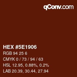 Color code: HEX #5E1906 | qconv.com