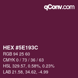 Color code: HEX #5E193C | qconv.com