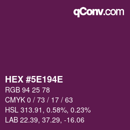 Color code: HEX #5E194E | qconv.com