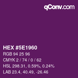 Color code: HEX #5E1960 | qconv.com