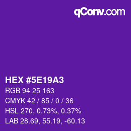 Color code: HEX #5E19A3 | qconv.com