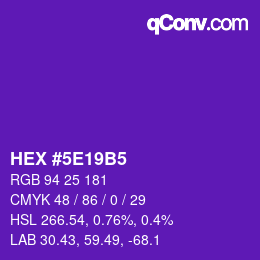 Farbcode: HEX #5E19B5 | qconv.com