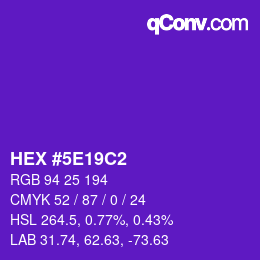 カラーコード: HEX #5E19C2 | qconv.com