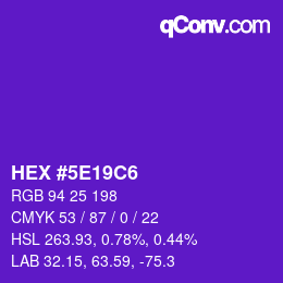 Color code: HEX #5E19C6 | qconv.com