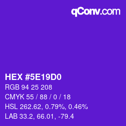 Farbcode: HEX #5E19D0 | qconv.com