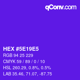 カラーコード: HEX #5E19E5 | qconv.com