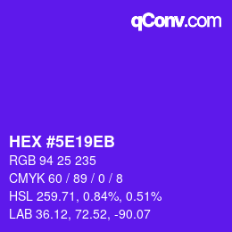 Farbcode: HEX #5E19EB | qconv.com