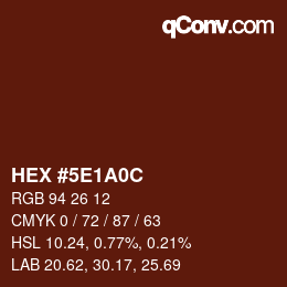 Farbcode: HEX #5E1A0C | qconv.com