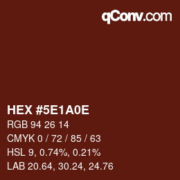 Farbcode: HEX #5E1A0E | qconv.com