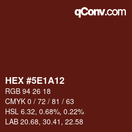 Color code: HEX #5E1A12 | qconv.com